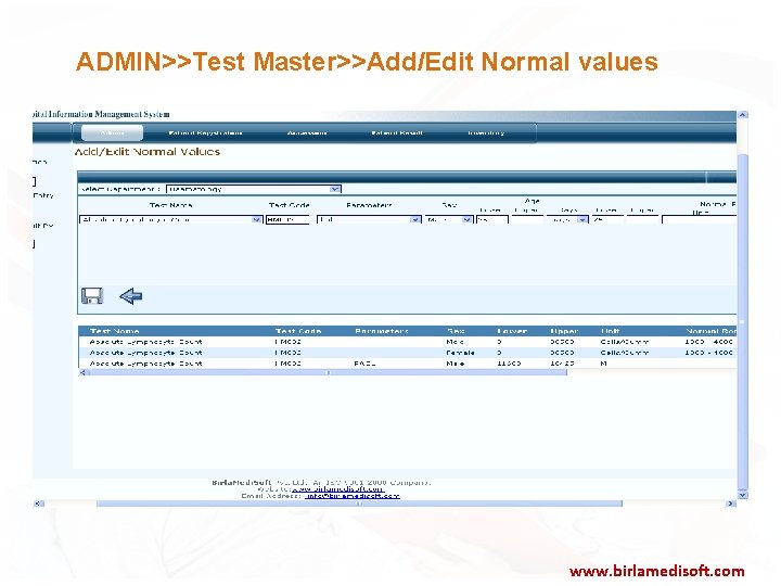 ADMIN>>Test Master>>Add/Edit Normal values www. birlamedisoft. com 