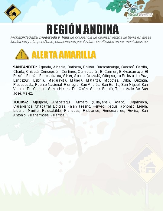 REGIÓN ANDINA Probabilidad alta, moderada y baja de ocurrencia de deslizamientos de tierra en