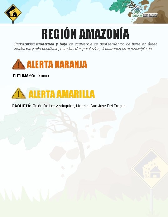 REGIÓN AMAZONÍA Probabilidad moderada y baja de ocurrencia de deslizamientos de tierra en áreas