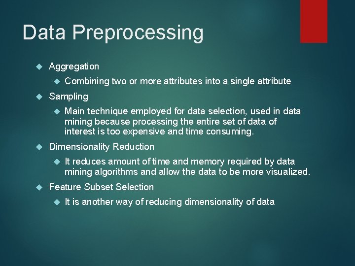 Data Preprocessing Aggregation Sampling Main technique employed for data selection, used in data mining Data Preprocessing Aggregation Sampling Main technique employed for data selection, used in data mining