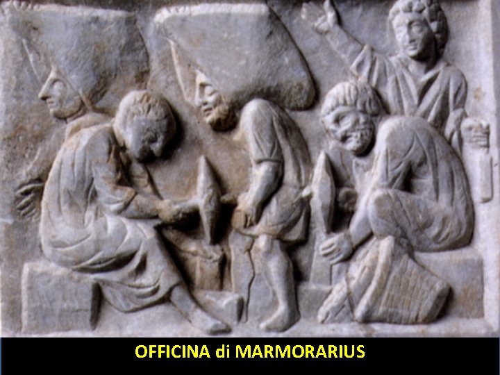 OFFICINA di MARMORARIUS 