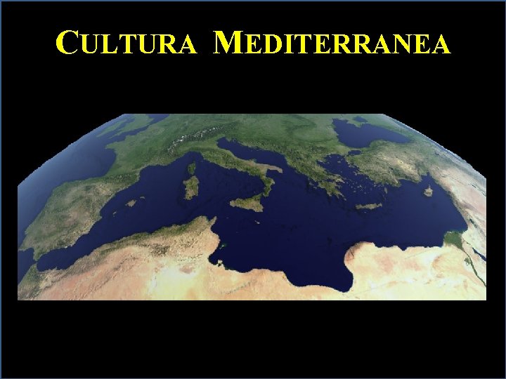 CULTURA MEDITERRANEA 