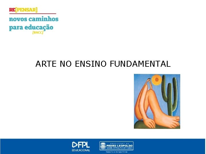 ARTE NO ENSINO FUNDAMENTAL 