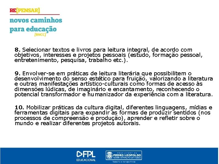 8. Selecionar textos e livros para leitura integral, de acordo com objetivos, interesses e
