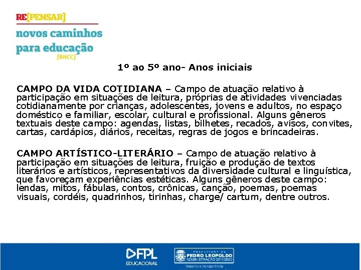 1º ao 5º ano- Anos iniciais CAMPO DA VIDA COTIDIANA – Campo de atuação