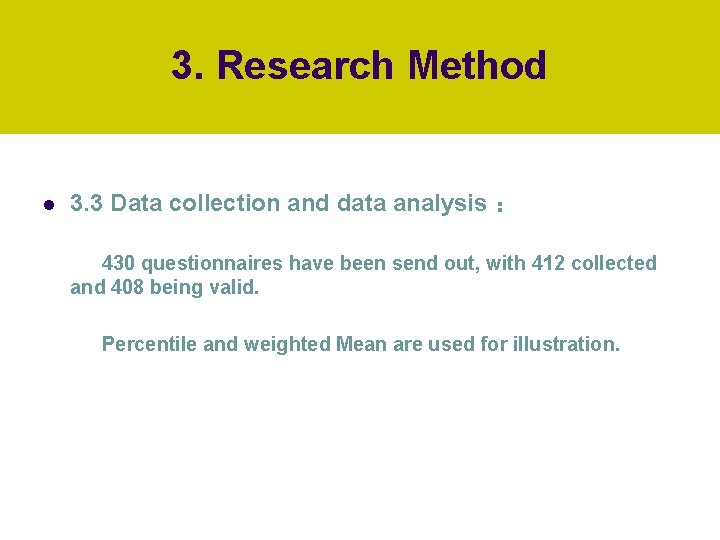 3. Research Method l 3. 3 Data collection and data analysis ： 　 430