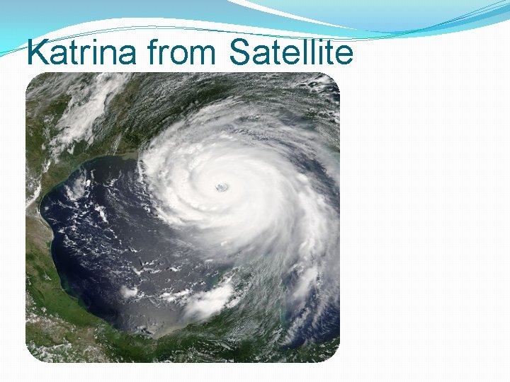 Katrina from Satellite 