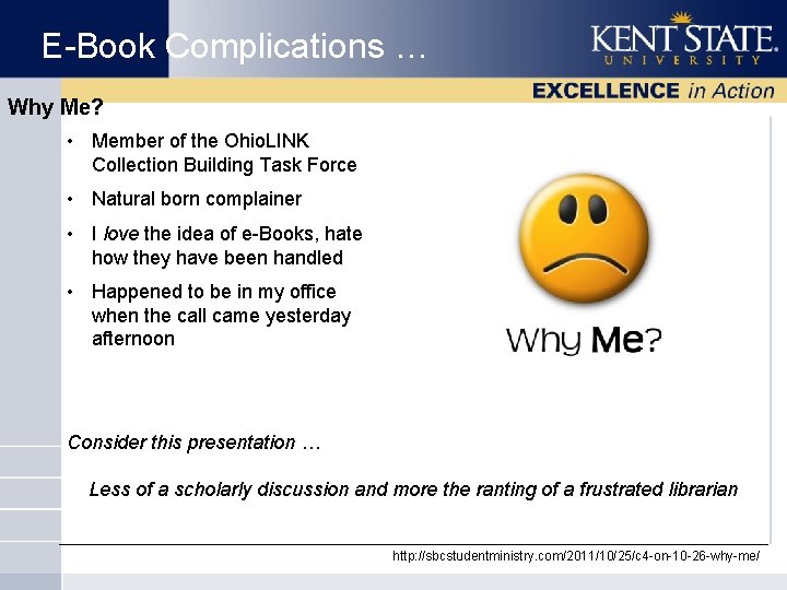 E-Book Complications … Why Me? • Member of the Ohio. LINK Collection Building Task