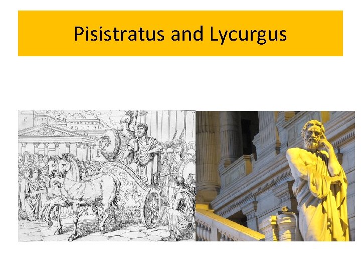Pisistratus and Lycurgus 