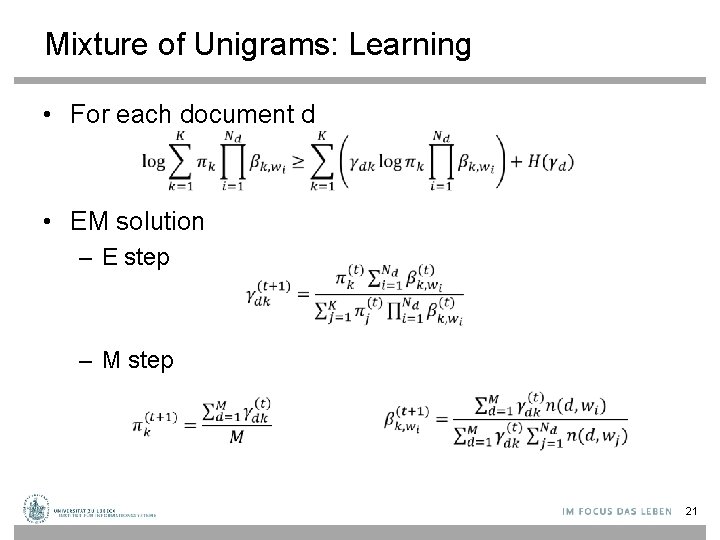 Mixture of Unigrams: Learning • For each document d • EM solution – E
