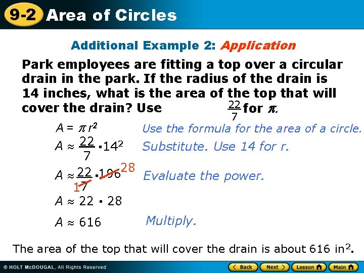 9 -2 Area of Circles Additional Example 2: Application Park employees are fitting a