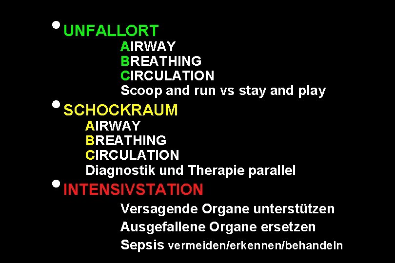  • UNFALLORT AIRWAY BREATHING CIRCULATION Scoop and run vs stay and play •