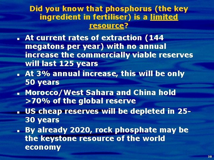 Did you know that phosphorus (the key ingredient in fertiliser) is a limited resource?
