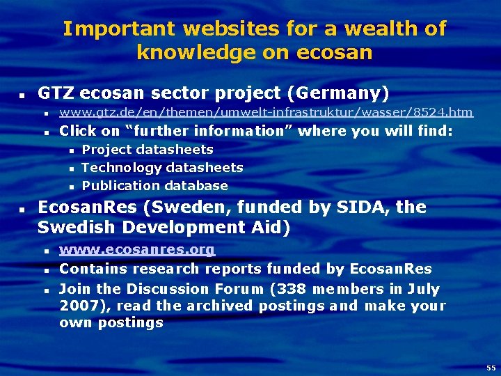Important websites for a wealth of knowledge on ecosan n GTZ ecosan sector project