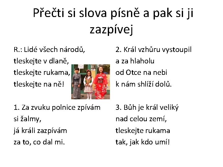 Přečti si slova písně a pak si ji zazpívej R. : Lidé všech národů,