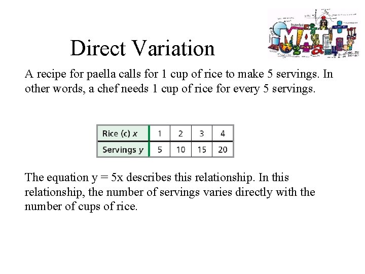 Direct Variation A recipe for paella calls for 1 cup of rice to make