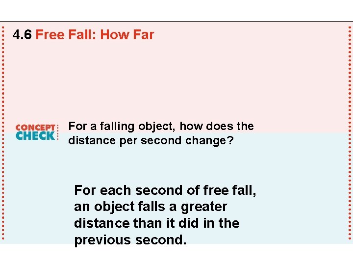 4. 6 Free Fall: How Far For a falling object, how does the distance 4. 6 Free Fall: How Far For a falling object, how does the distance