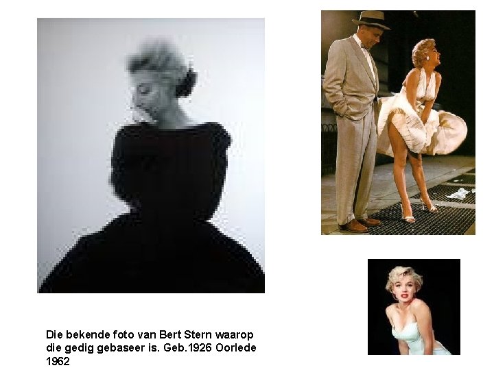 Die bekende foto van Bert Stern waarop die gedig gebaseer is. Geb. 1926 Oorlede