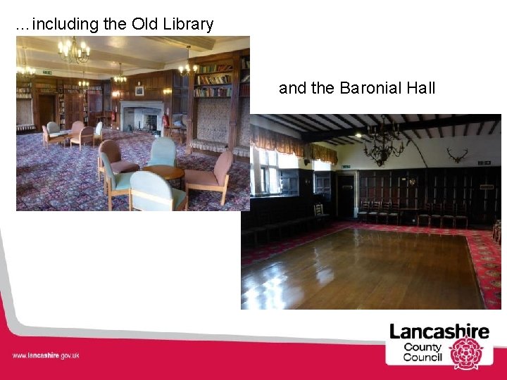 …including the Old Library and the Baronial Hall 