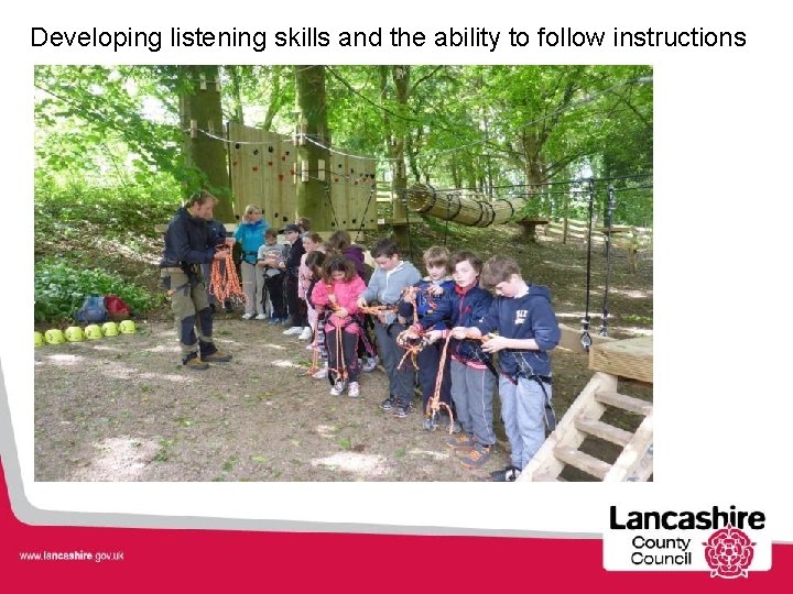 Developing listening skills and the ability to follow instructions 