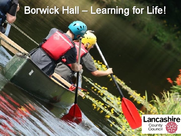 Borwick Hall – Learning for Life! 