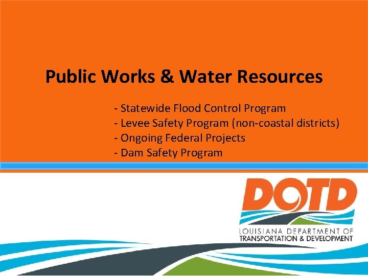 Public Works & Water Resources - Statewide Flood Control Program - Levee Safety Program