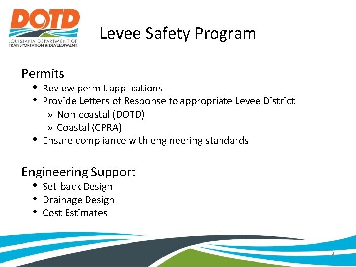 Levee Safety Program Permits • Review permit applications • Provide Letters of Response to