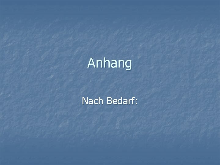 Anhang Nach Bedarf: 