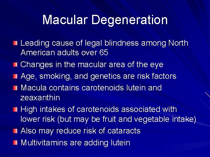 Macular Degeneration Leading cause of legal blindness among North American adults over 65 Changes