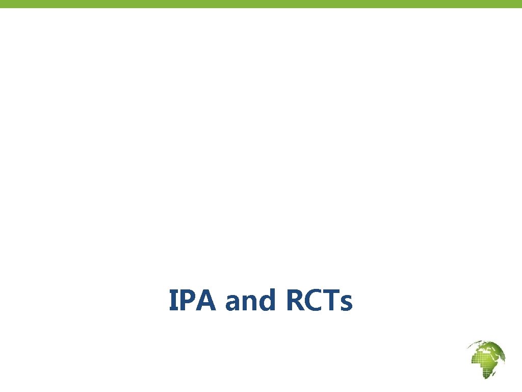 IPA and RCTs 