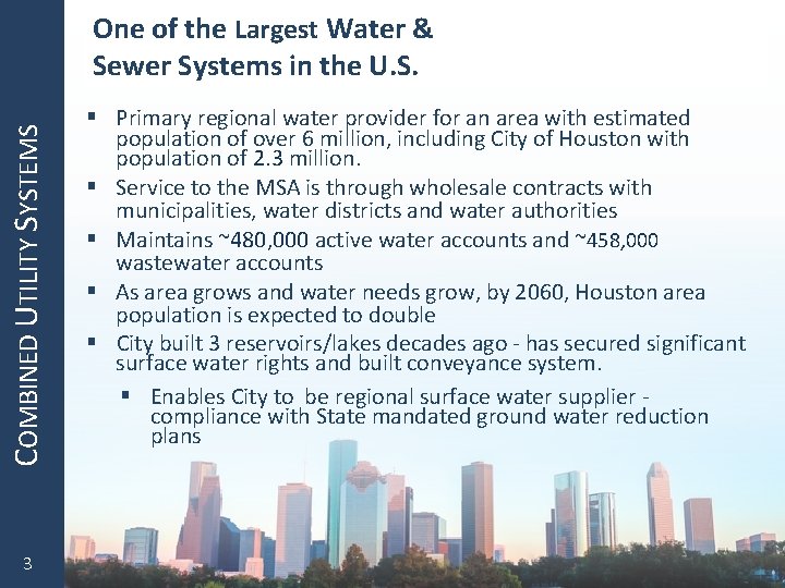 COMBINED UTILITY SYSTEMS One of the Largest Water & Sewer Systems in the U.