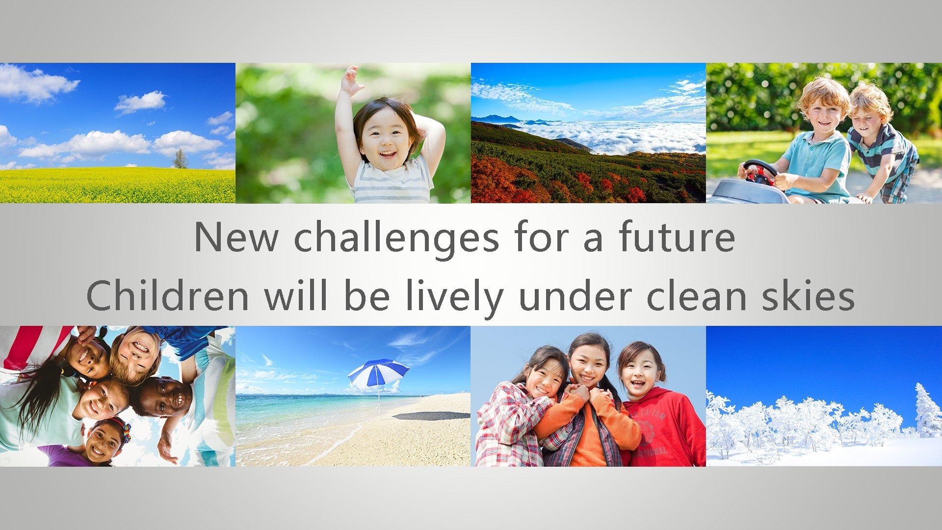 New challenges for a future Children will be lively under clean skies 