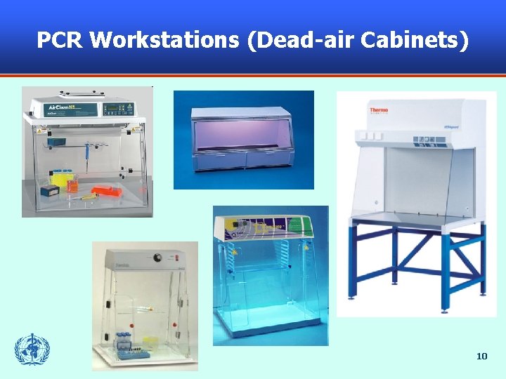 PCR Workstations (Dead-air Cabinets) 10 