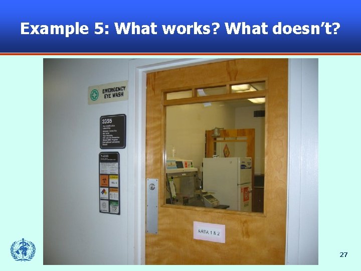 Example 5: What works? What doesn’t? 27 