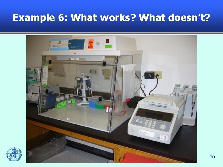 Example 6: What works? What doesn’t? 28 