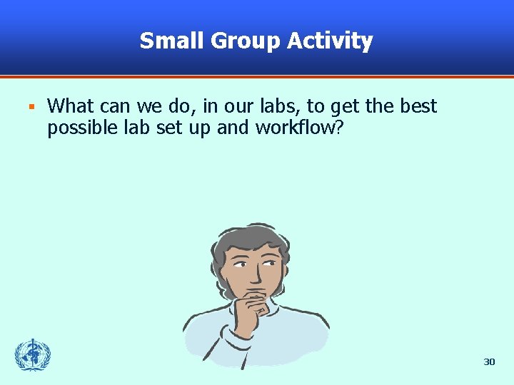 Small Group Activity § What can we do, in our labs, to get the