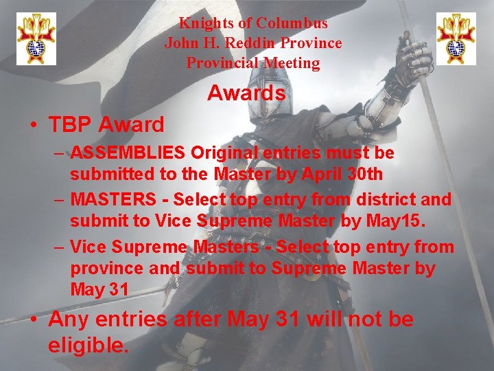 Knights of Columbus John H. Reddin Province Provincial Meeting Awards • TBP Award –