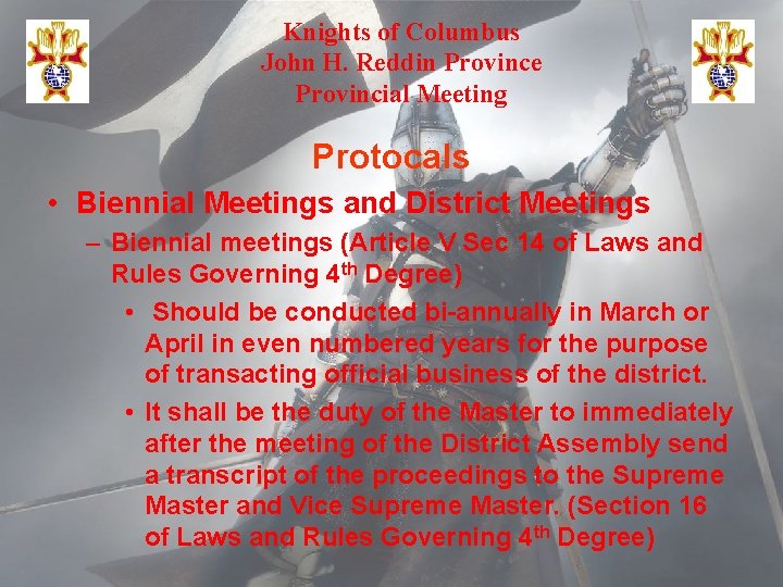 Knights of Columbus John H. Reddin Province Provincial Meeting Protocals • Biennial Meetings and