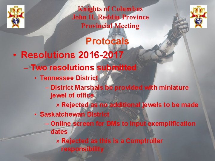 Knights of Columbus John H. Reddin Province Provincial Meeting Protocals • Resolutions 2016 -2017