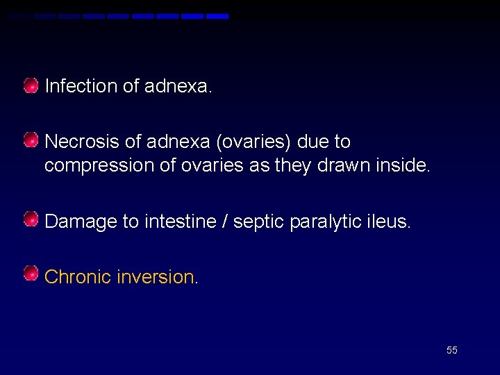  Infection of adnexa. Necrosis of adnexa (ovaries) due to compression of ovaries as