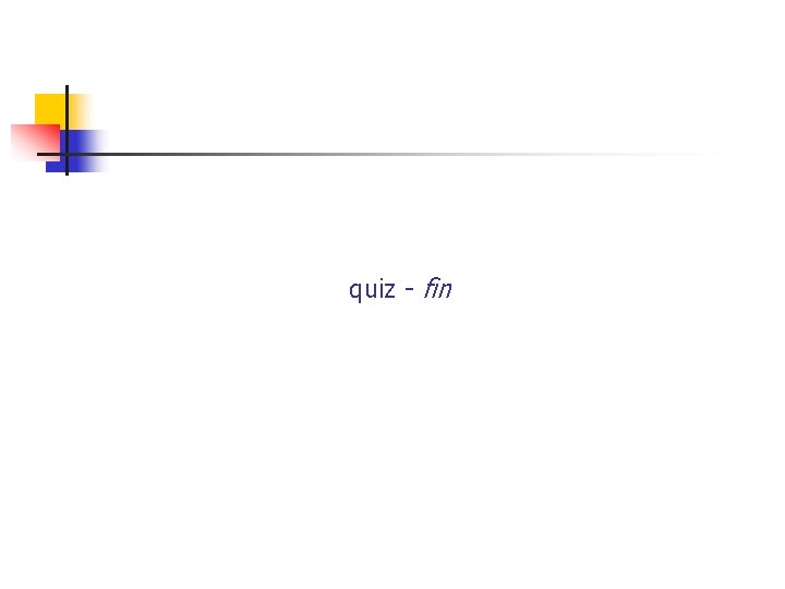 quiz - fin 