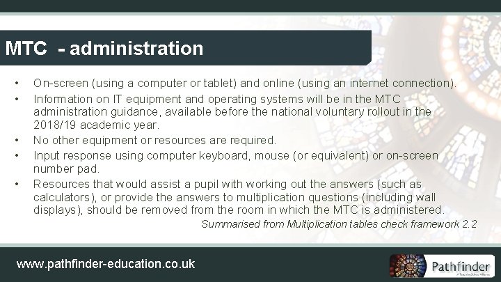 MTC - administration • • • On-screen (using a computer or tablet) and online