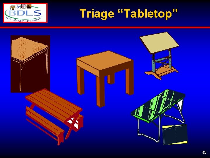 Triage “Tabletop” 35 