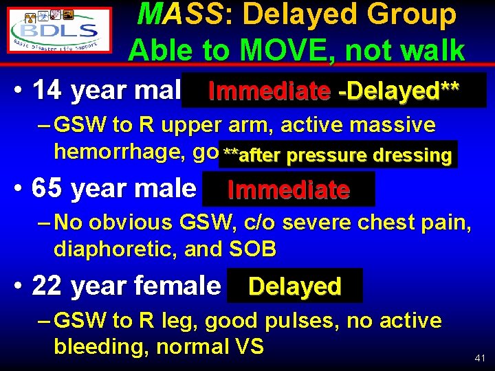 MASS: Delayed Group Able to MOVE, not walk • 14 year male Immediate -Delayed**