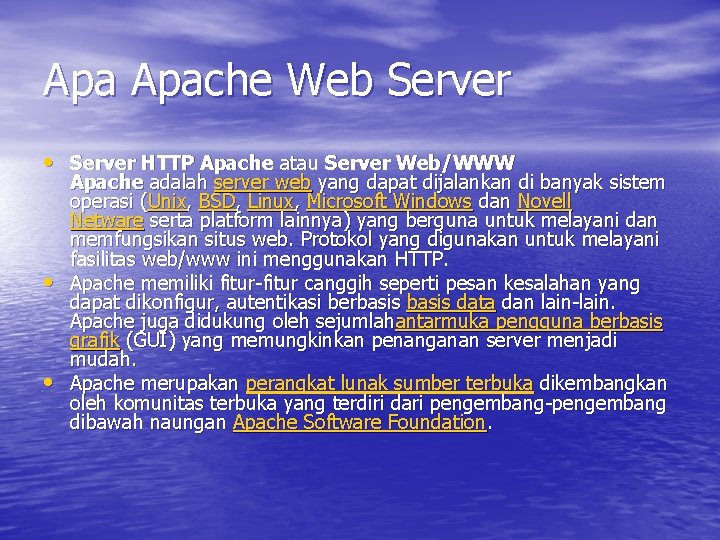 Apa Apache Web Server • Server HTTP Apache atau Server Web/WWW • • Apache