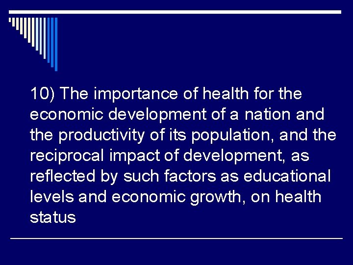 10) The importance of health for the economic development of a nation and the