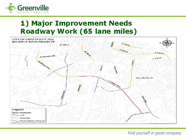 1) Major Improvement Needs Roadway Work (65 lane miles) 