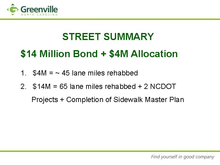 STREET SUMMARY $14 Million Bond + $4 M Allocation 1. $4 M = ~