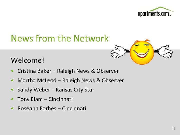 News from the Network Welcome! • Cristina Baker – Raleigh News & Observer •