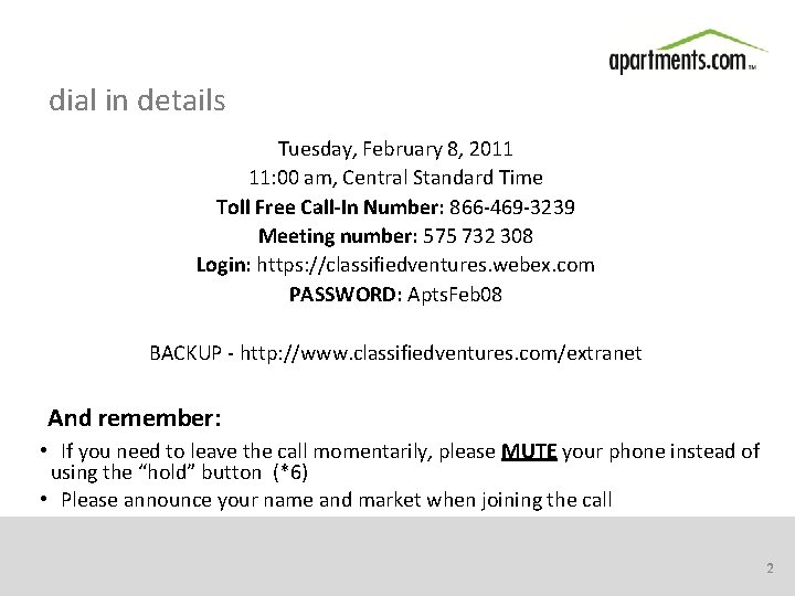  dial in details Tuesday, February 8, 2011 11: 00 am, Central Standard Time